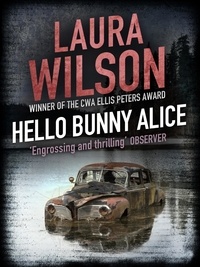 Laura Wilson - Hello Bunny Alice.