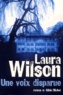 Laura Wilson - Une Voix Disparue.