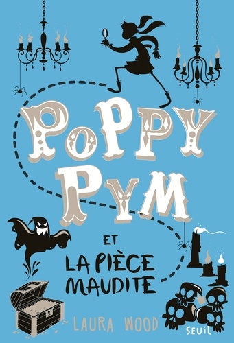 Poppy Pym et la pièce maudite