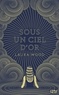 Laura Wood - Sous un ciel d'or.