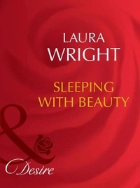Laura Wright - Sleeping With Beauty.