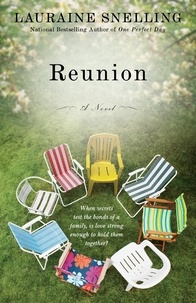 Lauraine Snelling - Reunion - A Novel.