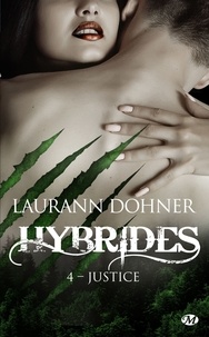Laurann Dohner - Justice - Hybrides, T4.