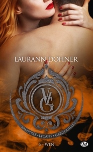 Laurann Dohner - Vampires, lycans, gargouilles Tome 6 : Wen.