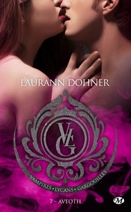 Laurann Dohner - Vampires, lycans, gargouilles Tome 7 : Aveoth.