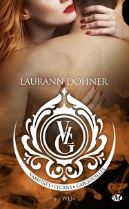 Laurann Dohner - Wen - Vampires, Lycans, Gargouilles, T6.