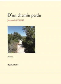 D'un chemin perdu