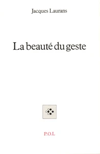 La beauté du geste