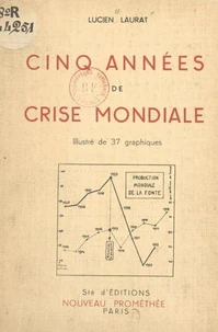 Cinq années de crise mondiale