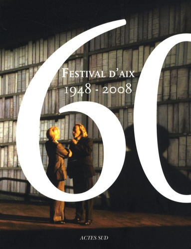 Laure Adler et Edmonde Charles-Roux - Festival d'Aix - 1948-2008.