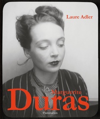 Laure Adler - Marguerite Duras.