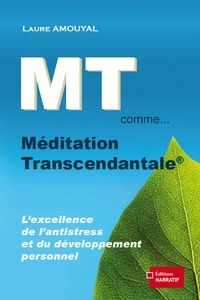 Laure Amouyal - MT comme... Méditation Transcendantale.