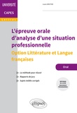 Laure Aristide - L'épreuve orale d'analyse d'une situation professionnelle - Option Littérature et langue française Capes de Lettres.