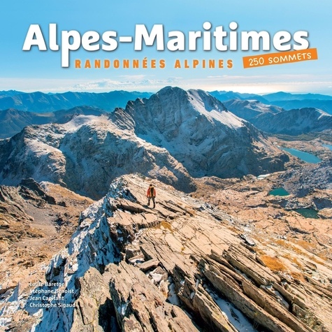 Alpes-Maritimes. Randonnées alpines. 250 sommets
