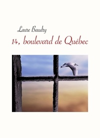 Laure Baudry - 14, boulevard de Québec.