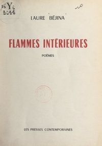 Laure Béjina - Flammes intérieures.