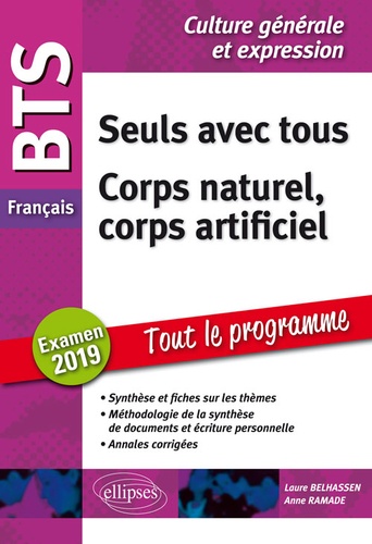 BTS Français - Seuls avec tous ; Corps naturel corps artificiel. Epreuve de culture générale et expression  Edition 2019 - Occasion