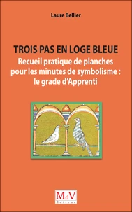 Trois pas en loge bleue