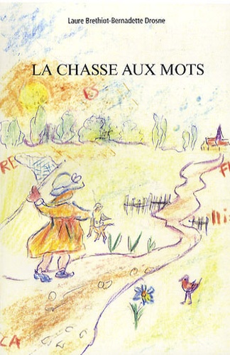 Laure Brethiot - La chasse aux mots.