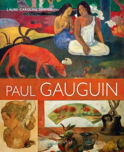 Laure-Caroline Semmer - Paul Gauguin.