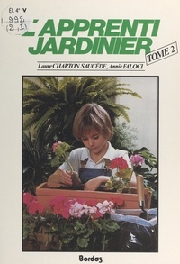 Laure Charton-Saucede et Annie Faloci - L'apprenti-jardinier (2).
