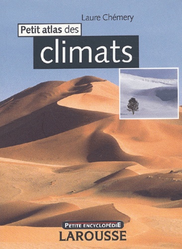 Laure Chémery - Petit Atlas des climats.