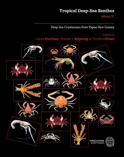 Laure Corbari et Shane T. Ahyong - Tropical Deep-Sea Benthos - Volume 31, Deep-Sea Crustaceans from Papua New Guinea. 1 DVD-Rom