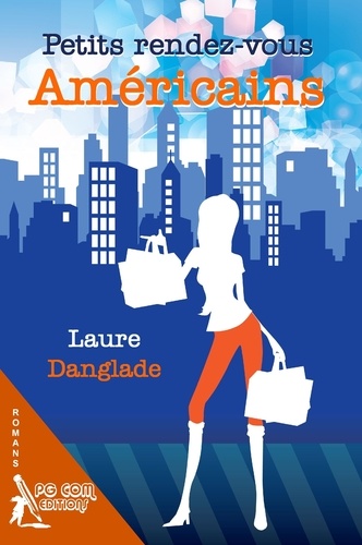 Laure Danglade - Petits rendez-vous Américains.
