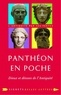 Laure de Chantal - Panthéon en poche - Dieux et déesses de l'Antiquité.