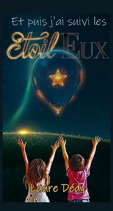 Et puis j’ai suivi les ÉtoilEux