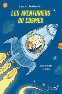 Laure Deslandes et  Clotka - Les aventuriers du Cosmex.
