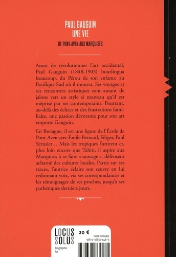 Paul Gauguin. Une vie, de Pont-Aven aux Marquises