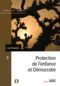 Laure Dourgnon - Protection de l'enfance et démocratie.