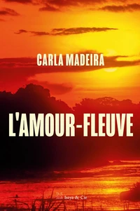 L'amour-fleuve