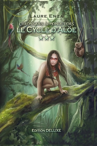 Chroniques du Monde-Hors Collector 3 Le Cycle d'Alöe. Chroniques du Monde-Hors Collector 3