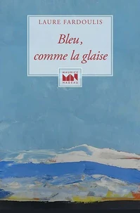 Bleu, comme la glaise