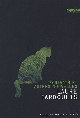 Laure Fardoulis - L'écrivain et autres nouvelles.