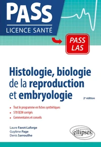 Histologie, biologie de la reproduction et embryologie en PASS et LAS