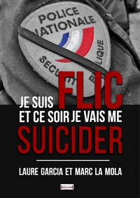 Je suis flic et ce soir je vais me suicider