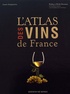 Laure Gasparotto et Jean-Pierre de Monza - L'Atlas des vins de France.