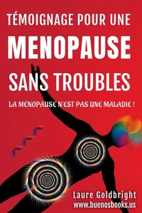 Témoignage Pour Une Ménopause Sans Troubles