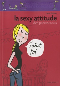 Laure Gontier - La Sexy Attitude des paresseuses.