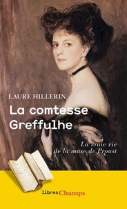 Laure Hillerin - La comtesse Greffulhe - L'ombre des Guermantes.