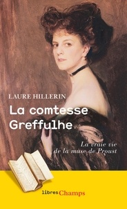 Laure Hillerin - La comtesse Greffulhe - L'ombre des Guermantes.