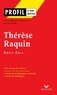 Laure Himy et Jean-Daniel Mallet - Profil - Zola (Emile) : Thérèse Raquin - analyse littéraire de l'oeuvre.