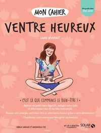 Laure Hyvernat - Mon cahier Ventre heureux.