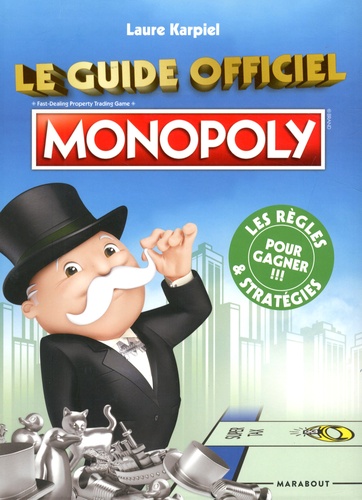 Laure Karpiel - Le guide officiel Monopoly.