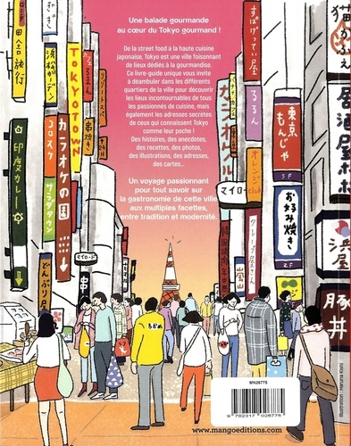 Tokyo gourmand. Adresses, recettes, infos, un guide unique pour dévorer la ville !