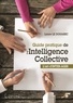 Laure Le Douarec - Guide pratique de l'intelligence collective - L'art d'inter-agir.