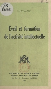Laure Lefay-Alaux - Éveil et formation de l'activité intellectuelle.